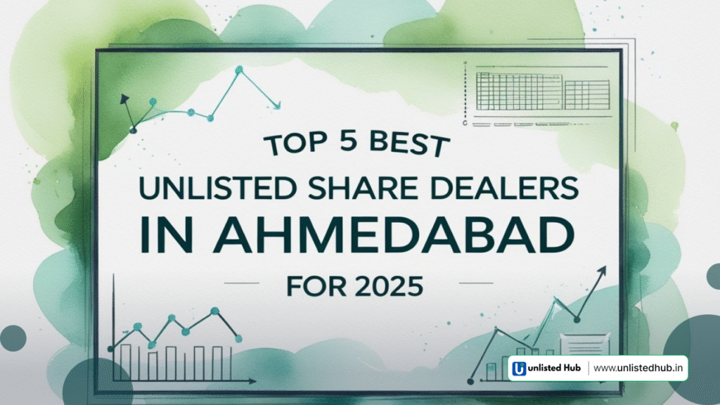Unlisted Shares in Ahmedabad, Pre-IPO Shares, Best Unlisted Share Dealers in Ahmedabad 2025, How to buy Unlisted Shares in Ahmedabad, Trusted Unlisted Share Dealers Ahmedabad, Risks of Unlisted Shares in Ahmedabad