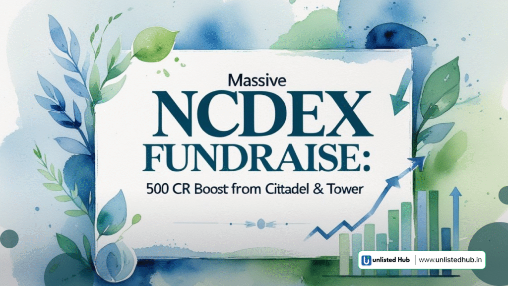 NCDEX Fundraise, NCDEX IPO status, NCDEX equities market, Citadel Tower NCDEX investment, NCDEX private placement