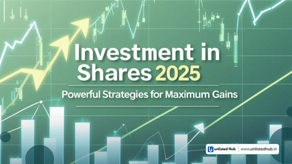 Investment in shares, Unlisted Shares India, How to Invest in Unlisted Shares, Investing in Unlisted Shares, Best Unlisted Shares to Invest