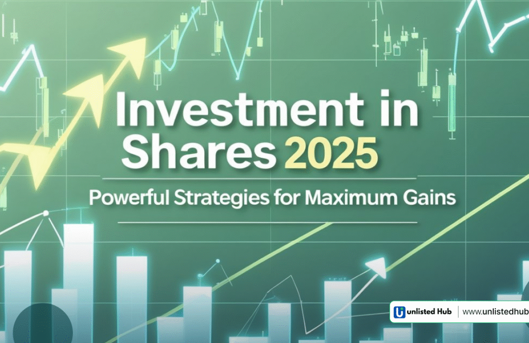 Investment in shares, Unlisted Shares India, How to Invest in Unlisted Shares, Investing in Unlisted Shares, Best Unlisted Shares to Invest